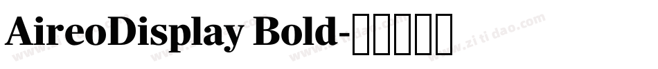 AireoDisplay Bold字体转换